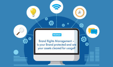 Webinar: Brand Rights Management – Is your Brand protected and are your assets cleared for usage?