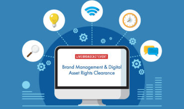 Brand Management & Digital Asset Rights Clearance – A Live Broadcast Event