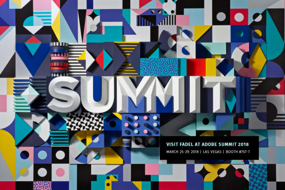 Visit FADEL at Adobe Summit 2018, Booth 757-T