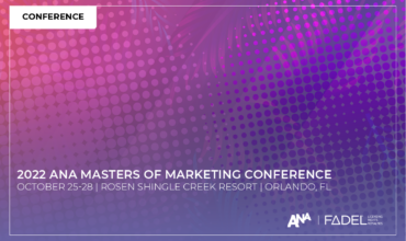 Join FADEL at ANA Masters of Marketing on Oct 25