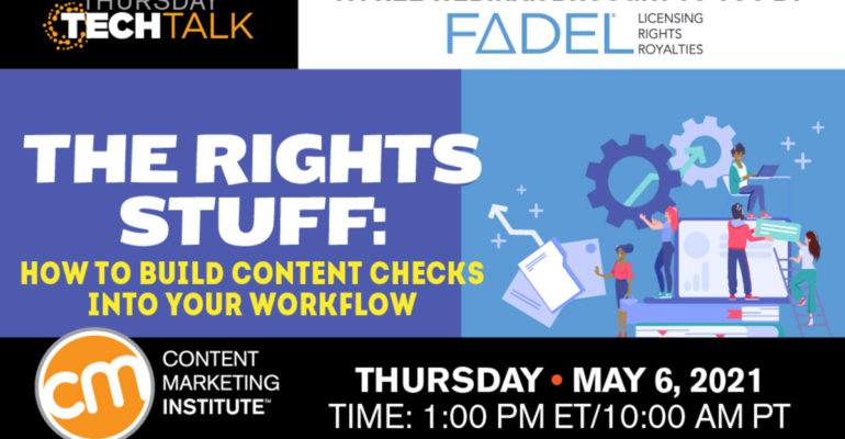 The Rights Stuff: How to Build Content Checks Into Your Workflow