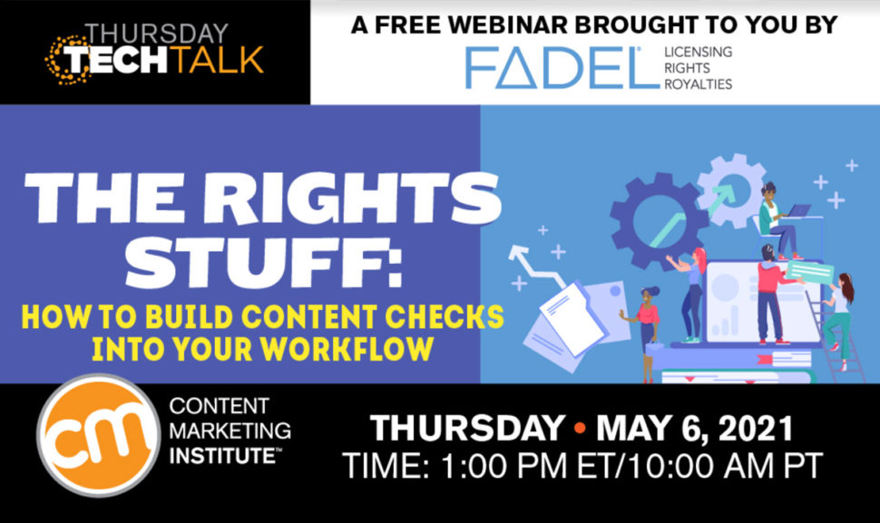 The Rights Stuff: How to Build Content Checks Into Your Workflow