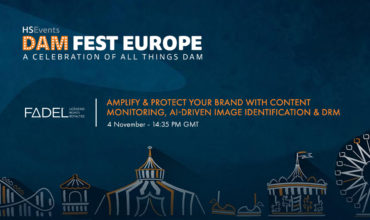 Join FADEL’s Session at DAM Fest Europe 2021: Amplify & Protect your Brand with Content Monitoring, AI-driven Image Identification & DRM