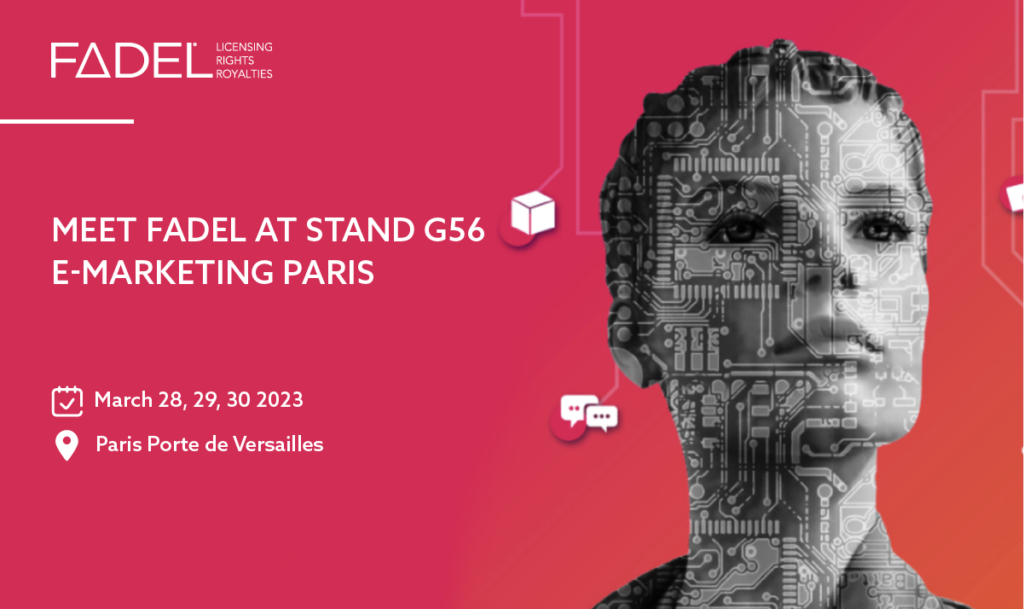 Visit FADEL at E-Marketing Paris March 28-30