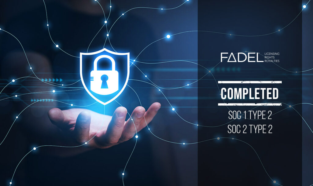 FADEL®, innovator of brand compliance, rights management and royalty billing software, today announced that the company has successfully completed both its Systems and Organizational Control (SOC) 1 Type 2 examination and its SOC 2 Type 2 examination. SOC 1 examination reports focus on the controls at a Service Organization relevant to User Entities’ internal control over financial reporting, while the SOC 2 reports focus on a Service Organization’s internal controls designed to meet its service commitments and system requirements based on the Security criteria established by the American Institute of Certified Public Accountants (AICPA).