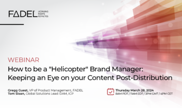 On-Demand Webcast: How to be a “Helicopter” Brand Manager: Keeping an eye on your Content Post-Distribution