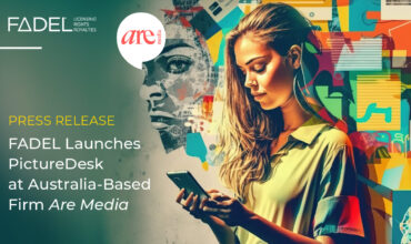 Are Media Launches FADEL’s Content Services and AI-Powered Visual Search Software, PictureDesk