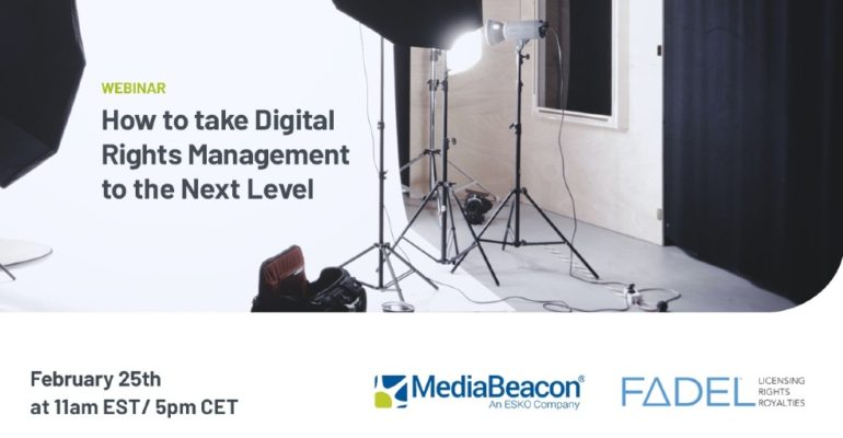 Webinar hosted by MediaBeacon: How to take Digital Rights Management to the Next Level