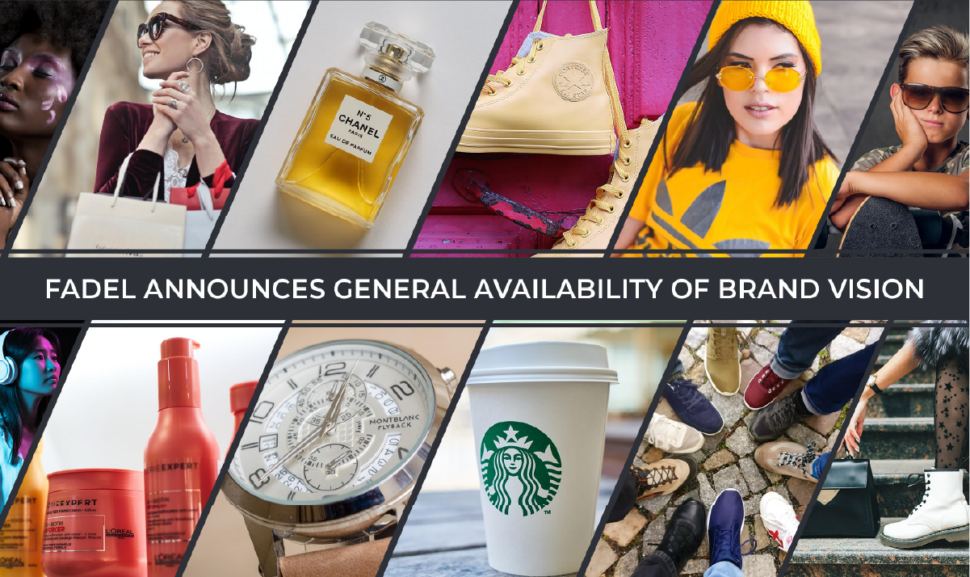 FADEL Announces General Availability of Brand Vision™, Important Martech Designed to Aid Marketers and Agencies Protect and Maximize Use of Content