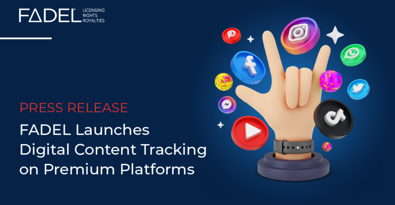 FADEL Launches Digital Content Tracking for Premium Platforms