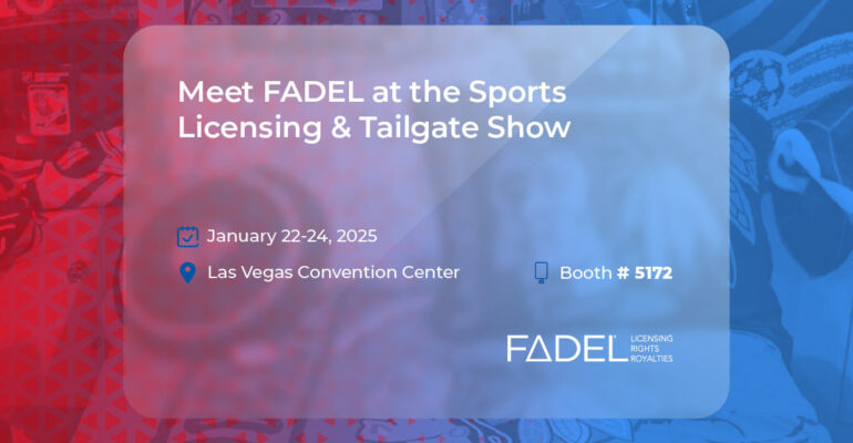 Join FADEL at the Sports Licensing and Tailgate Show