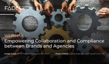 On-Demand Webcast: Empowering Collaboration and Compliance Between Brands and Agencies