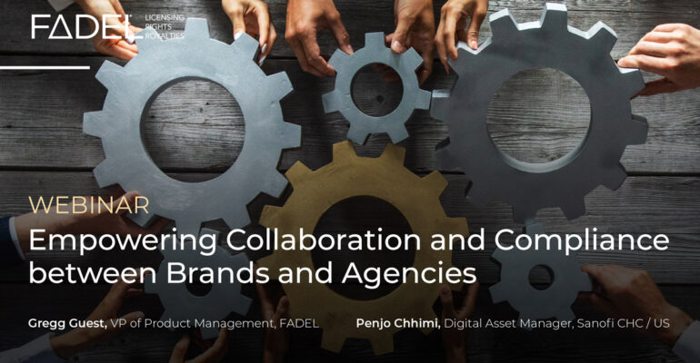 On-Demand Webcast: Empowering Collaboration and Compliance Between Brands and Agencies