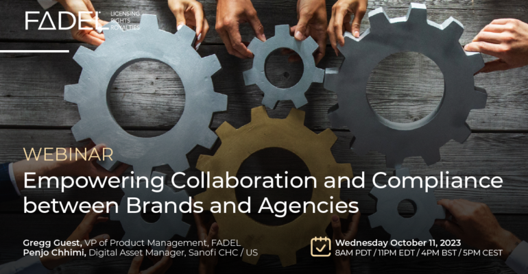 Webinar: Empowering Collaboration and Compliance Between Brands and Agencies, October 11, 2023